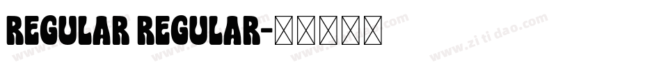 Regular Regular字体转换